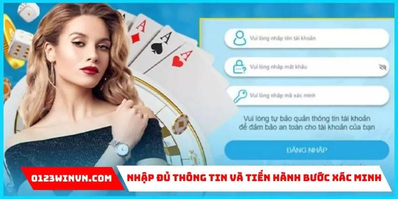 Nhập đủ thông tin và tiến hành bước xác minh khi cần