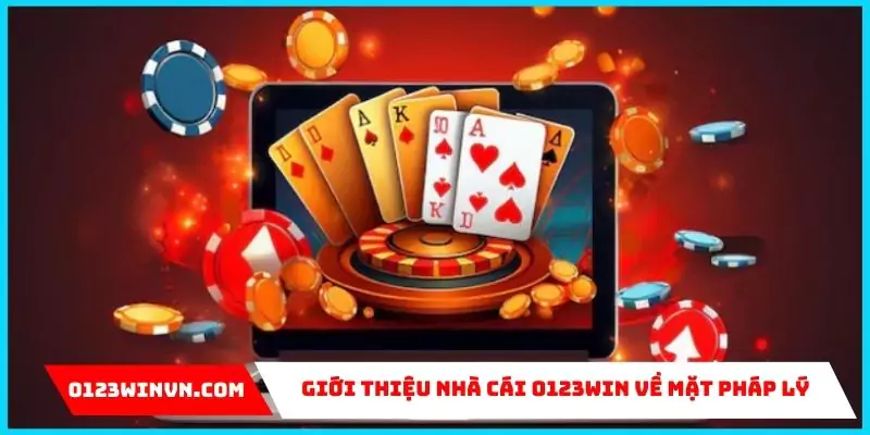 Giới thiệu nhà cái 0123win về mặt pháp lý
