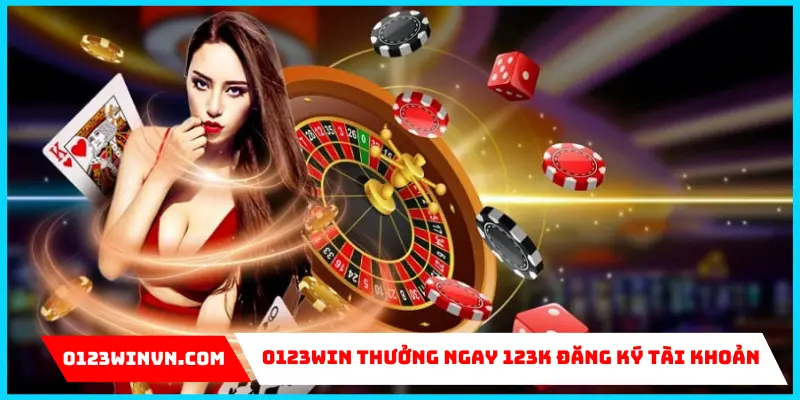Top 3 Khuyến Mãi Casino 0123Win Khủng Nhất Lúc Này Khuyến mãi đăng ký casino 123K