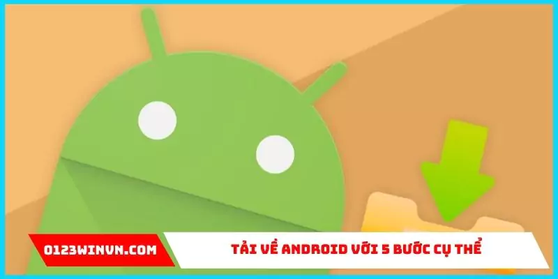 Tải app 0123win: Trải nghiệm cá cược trực tuyến mượt mà hướng dẫn tải app 0123win về android